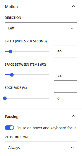 The block sidebar: direction, speed in pixels per second, space between items and edge fade, then the pausing settings.